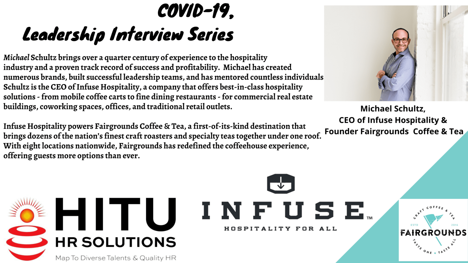 COVID-19 Leadership Interview Series: Michael Schultz CEO & Founder Infuse Hospitality Fairgrounds Tea & Coffee